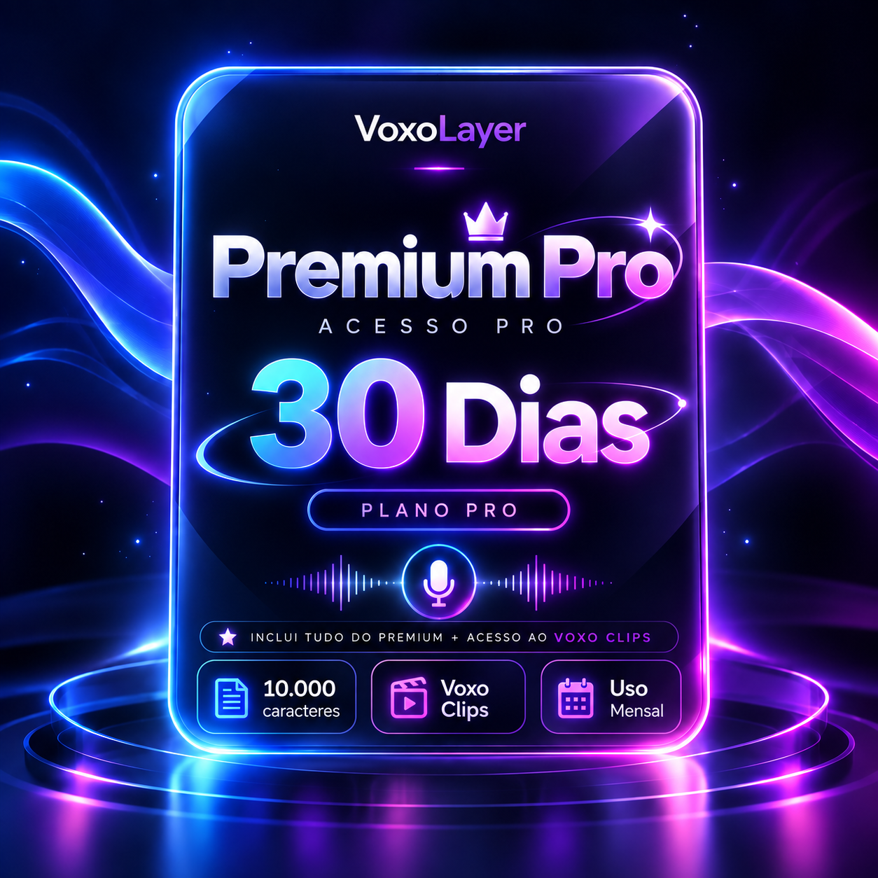 VoxoLayer Premium Pro — 30 dias.